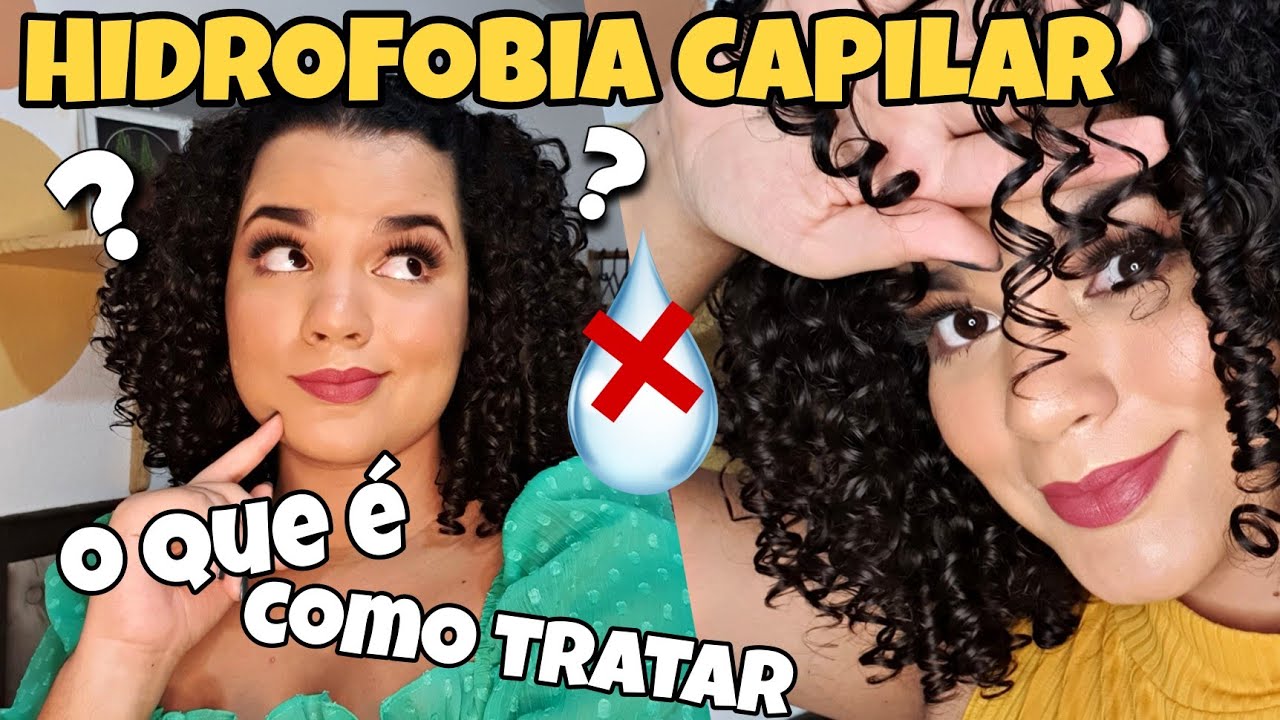 HIDROFOBIA CAPILAR: O QUE É,  QUAIS CARACTERÍSTICAS DO CABELO E COMO ACABAR COM A HIDROFOBIA.