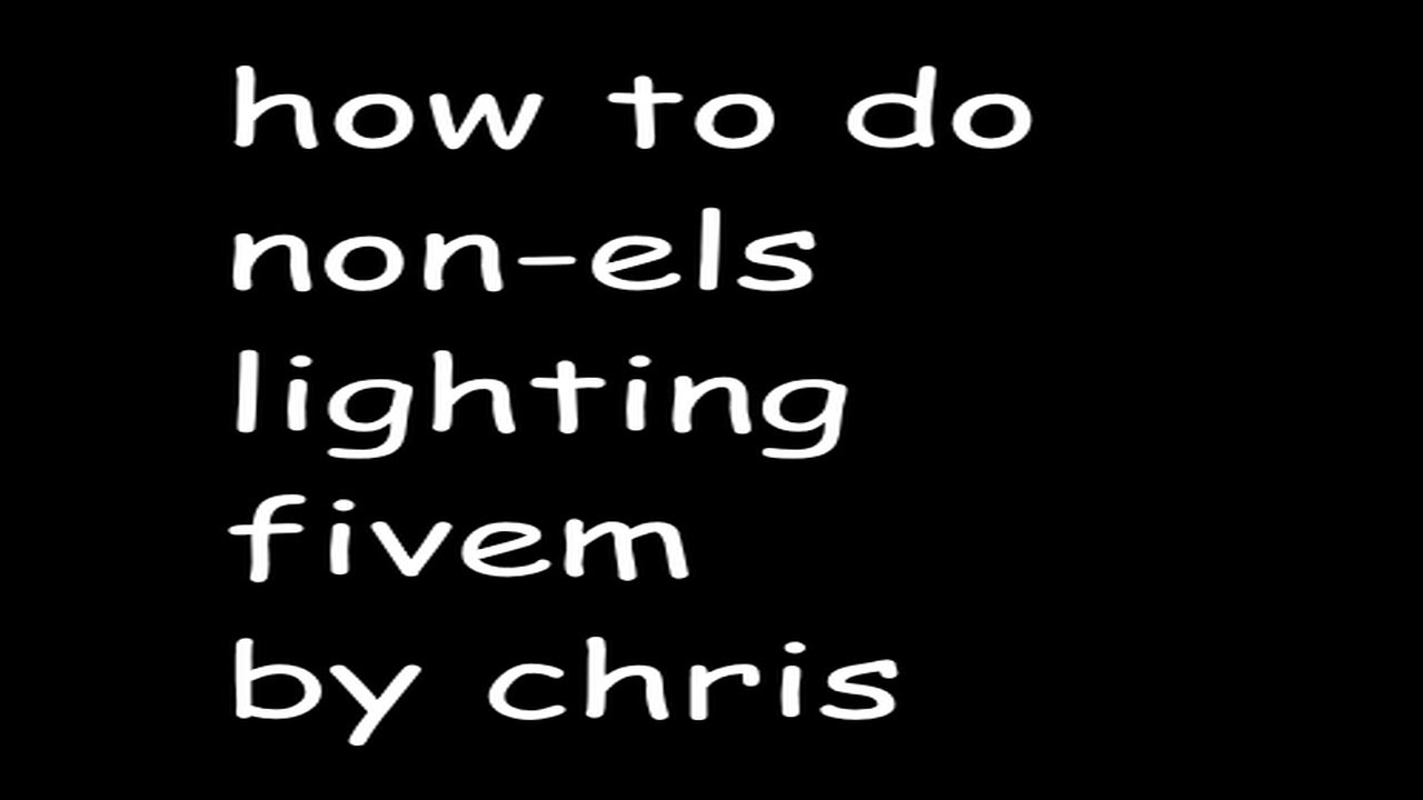 How to Non-ELS Lighting for FiveM
