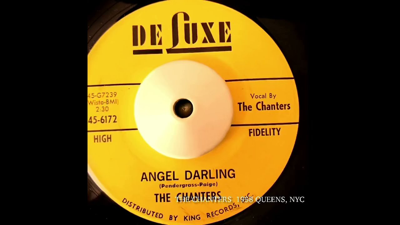 The Chanters ‎”Angel Darling” 1958 DeLuxe 45-6172  Doo wop 45rpm