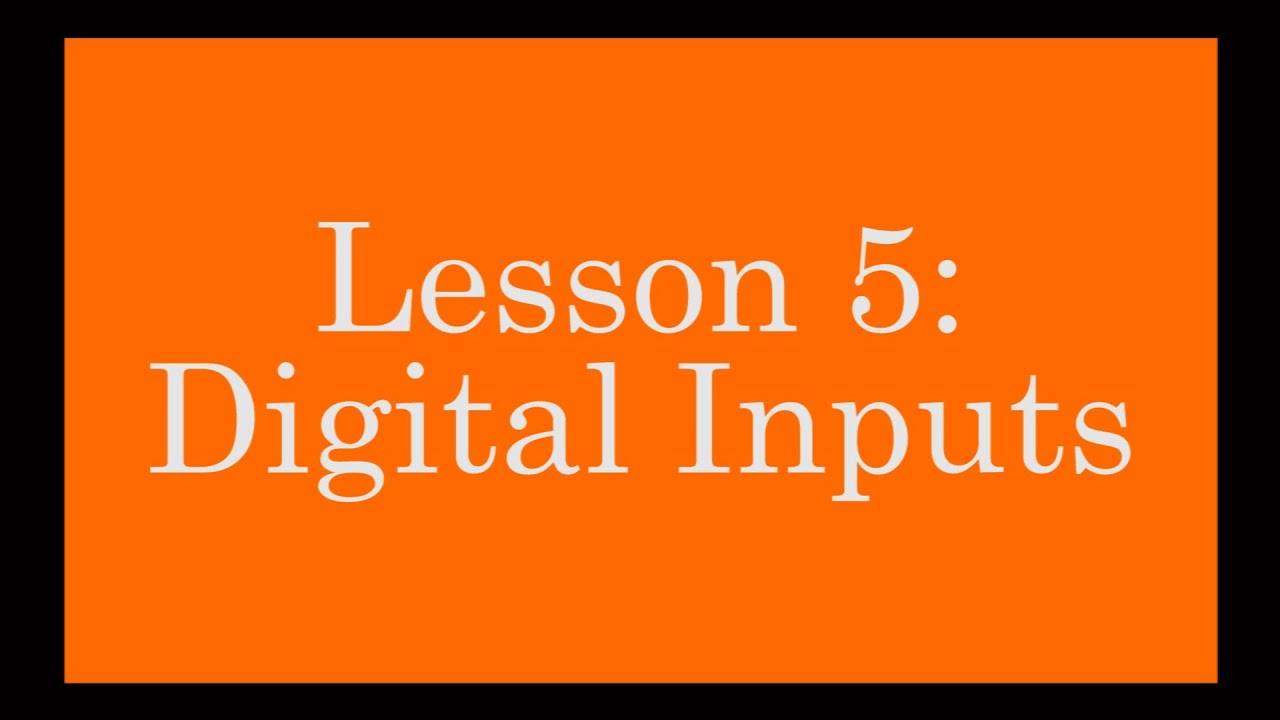 Arduino Lesson 5: Digital Inputs
