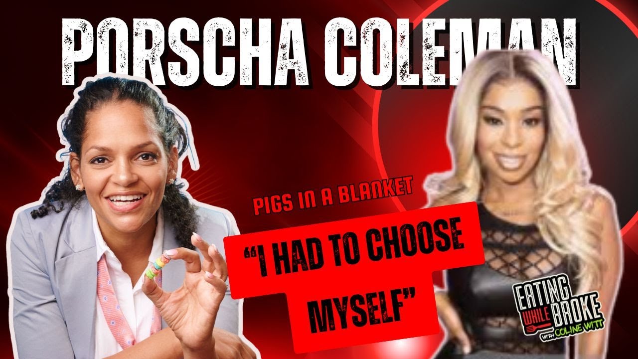 PORSCHA COLEMAN -Resilience in a Blanket | Eating While Broke