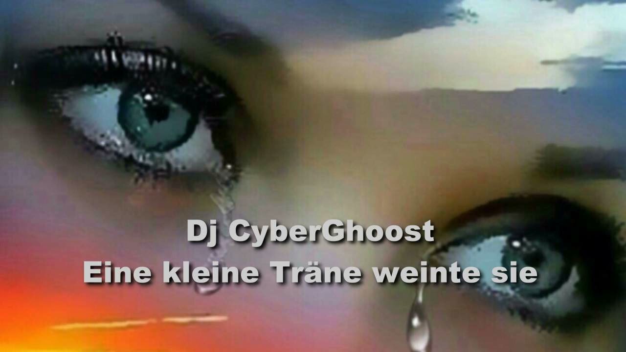 Dj CyberGhoost - Eine kleine Träne weinte Sie (KI RMX)