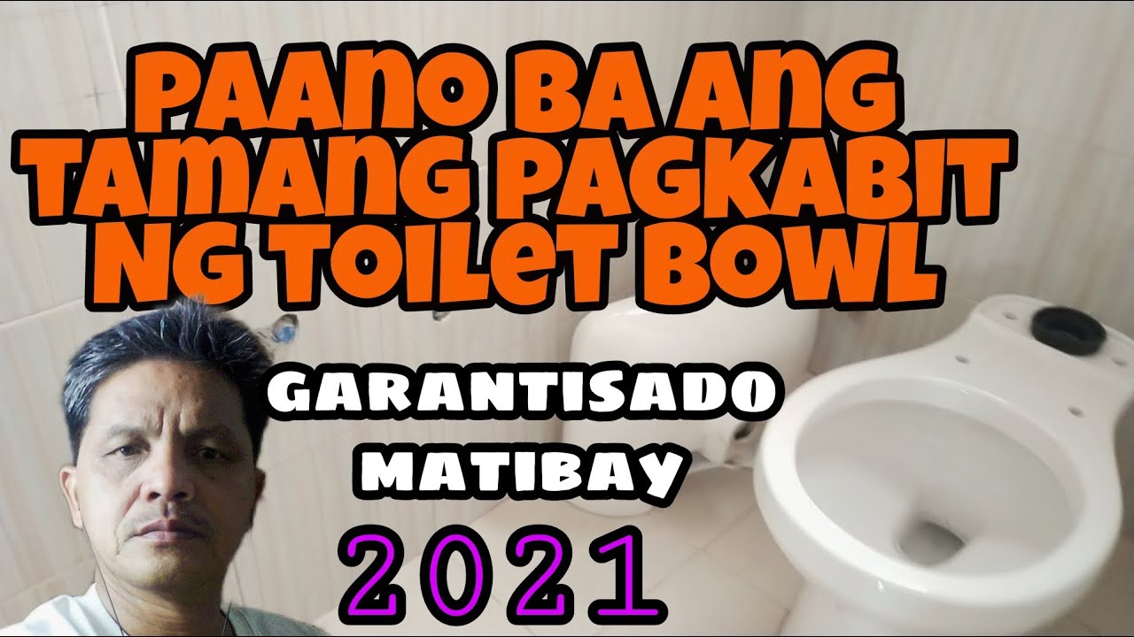 paano ba ang tamang pagkabit ng toilet bowl