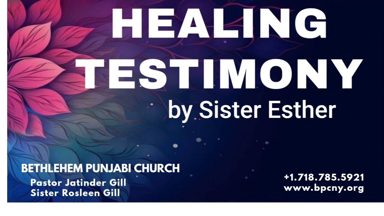 Miraculous Healing Testimony by Sister Esther || Bethlehem Punjabi Church, New York