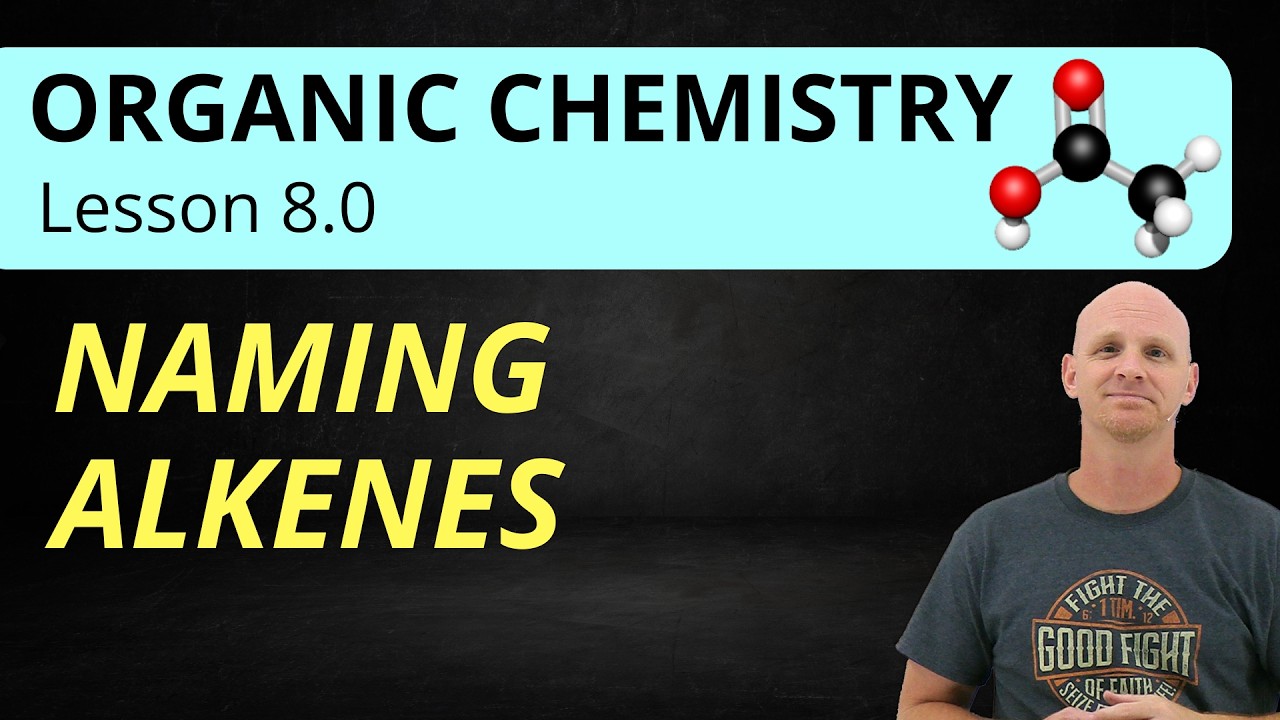 8.0 Naming Alkenes IUPAC | Organic Chemistry