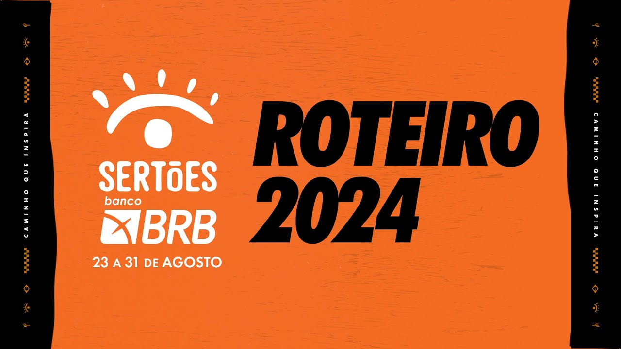 SERTÕES BRB 2024: CONHEÇA O ROTEIRO COMPLETO
