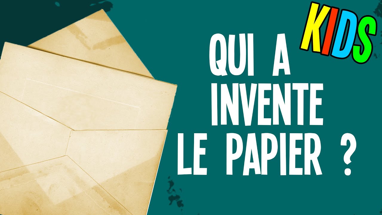L'histoire du papier - Question Histoire Kids #10