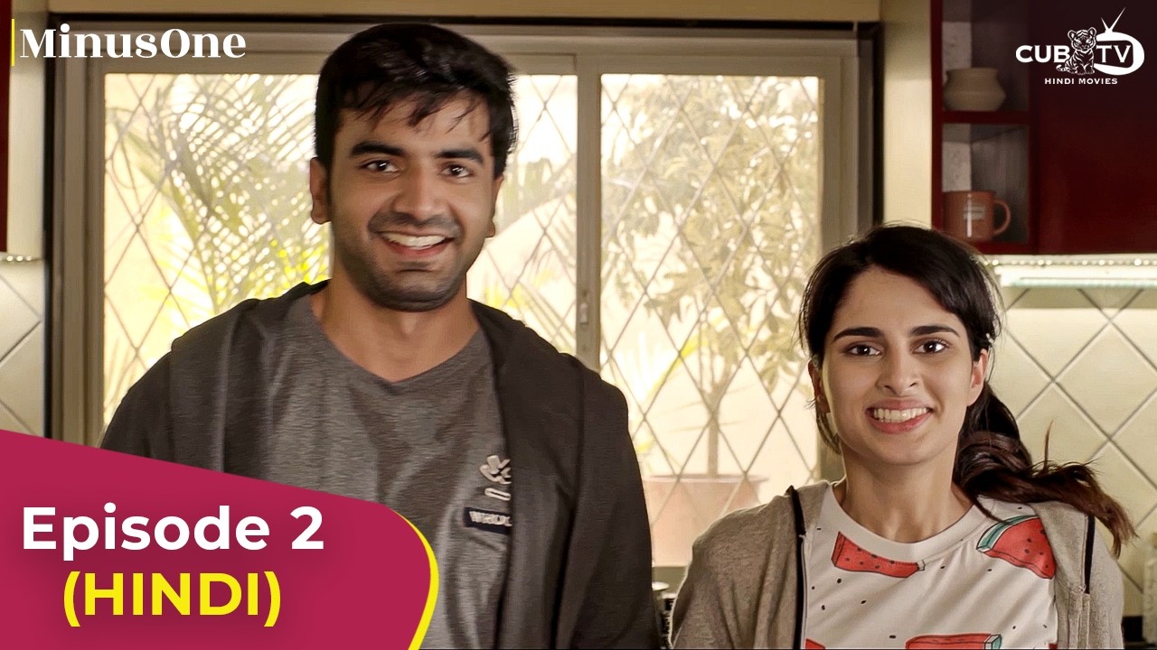 MINUS ONE (Ep 2) New Romantic Hindi Show | Aisha Ahmed | Ayush Mehra | Lionsgate Play