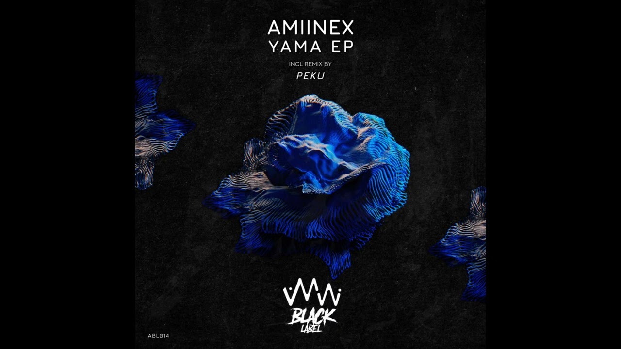 Amiinex - Yama (Original Mix)