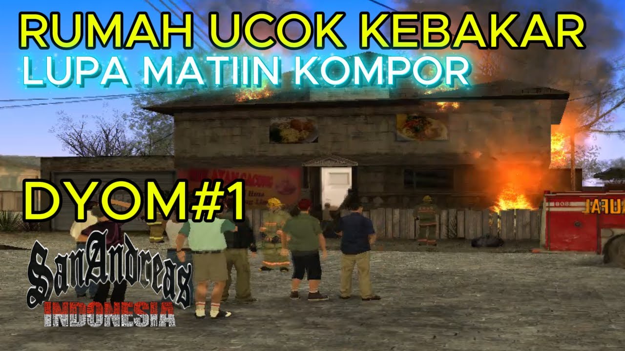 Rumah Ucok Kebakaran! Gta San Andreas Dyom#1 #gta #nostalgiagameps2