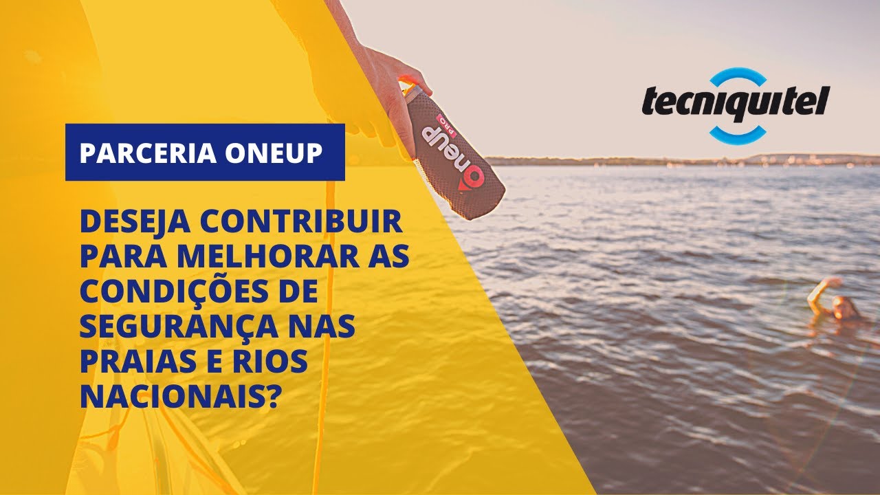 Parceria OneUP para melhorar as condições de segurança nas praias e rios nacionais