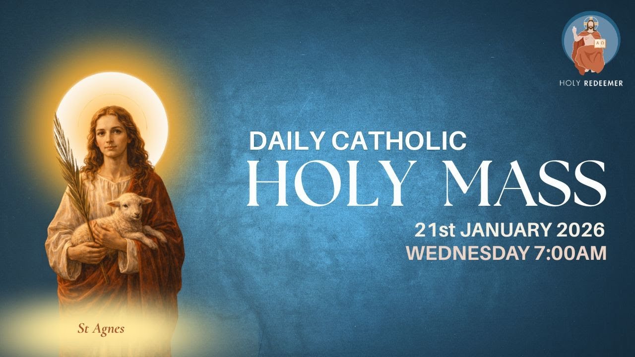 Catholic Holy Mass - St Agnes,  21st January 2026,  Wednesday