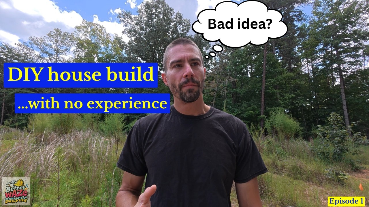 DIY house build Ep.1 - DIY building with no experience...bad idea?