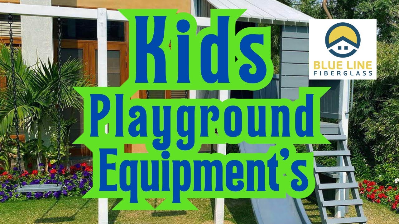 Kids Playground Equipment's for Home School and Garden | Blue Line Fiberglass Karachi