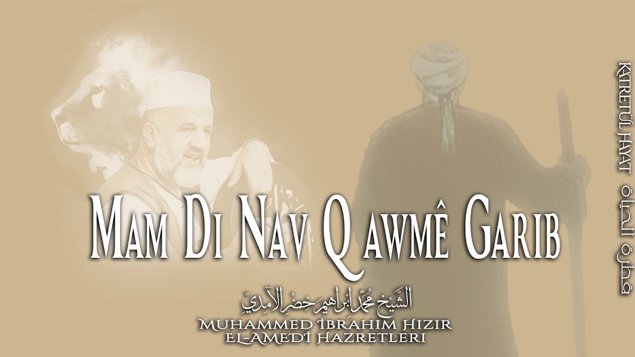 Mam Dı Nav Qawmê Garib