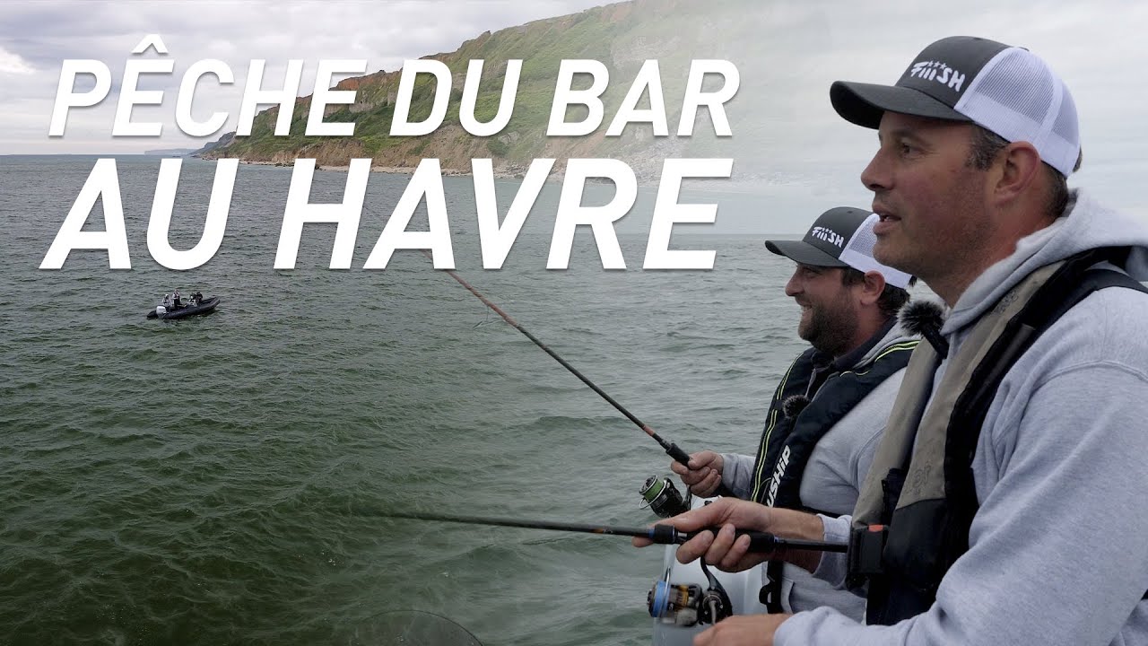 Fiiish - Pêche du bar au Havre