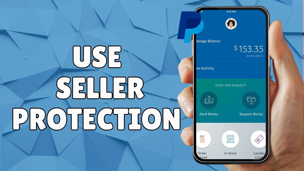 HOW TO USE PAYPAL SELLER PROTECTION