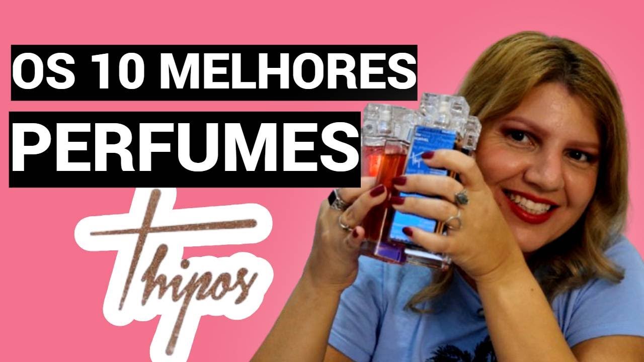 10 MELHORES PERFUMES DA THIPOS INSPIRADOS NOS IMPORTADOS MAIS VENDIDOS