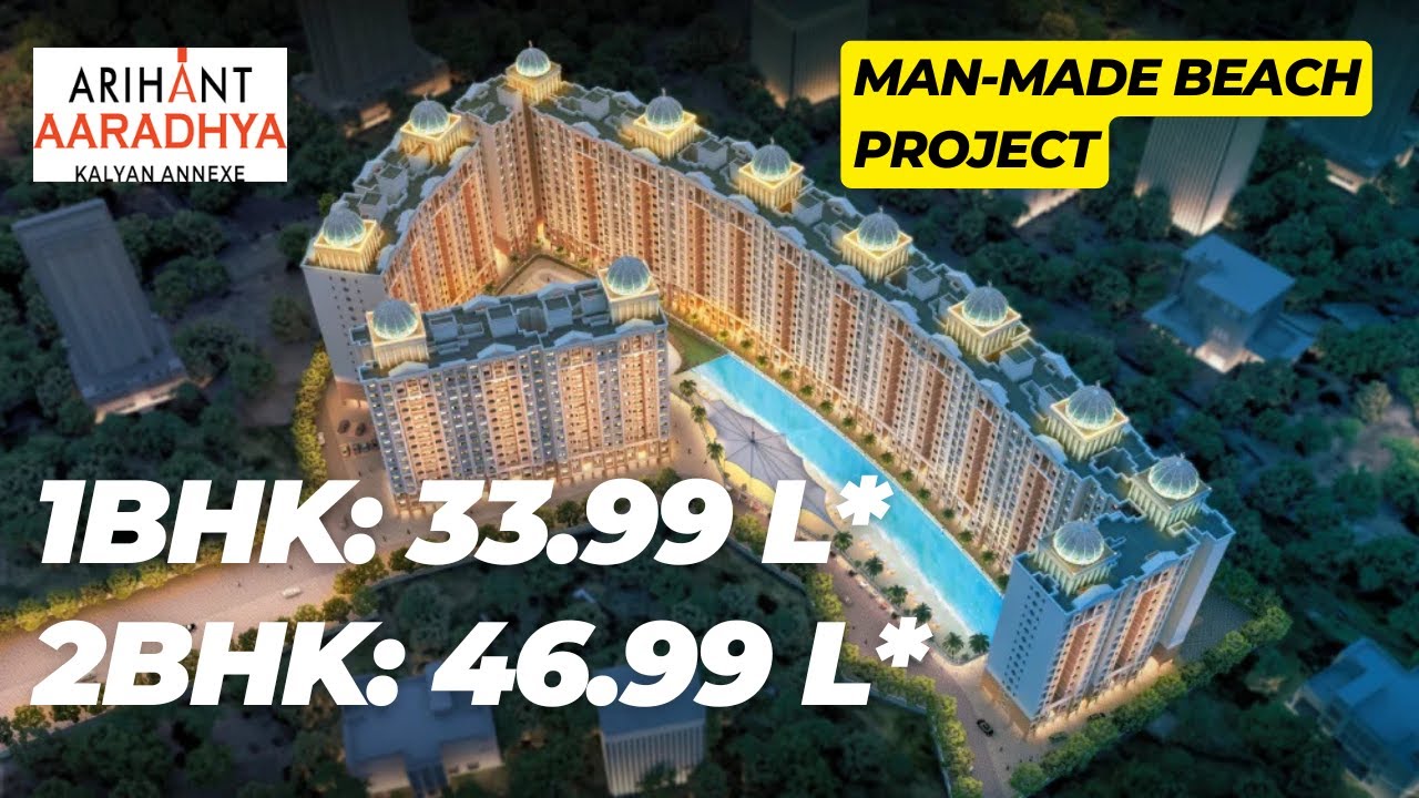 Call: 8007095123 | 1BHK @ 34 LAKHS, 2BHK @ 47 LAKHS @ KALYAN  | Arihant Aaradhya