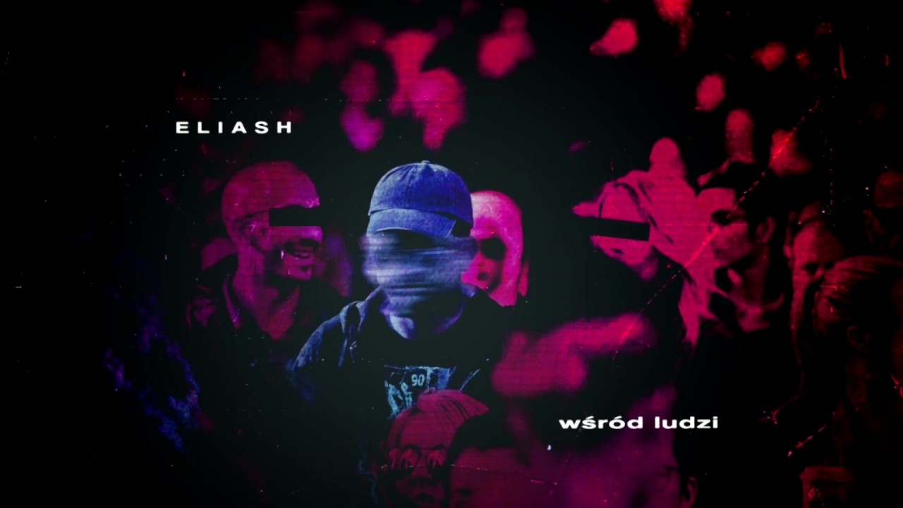 Eliash - Wśród ludzi