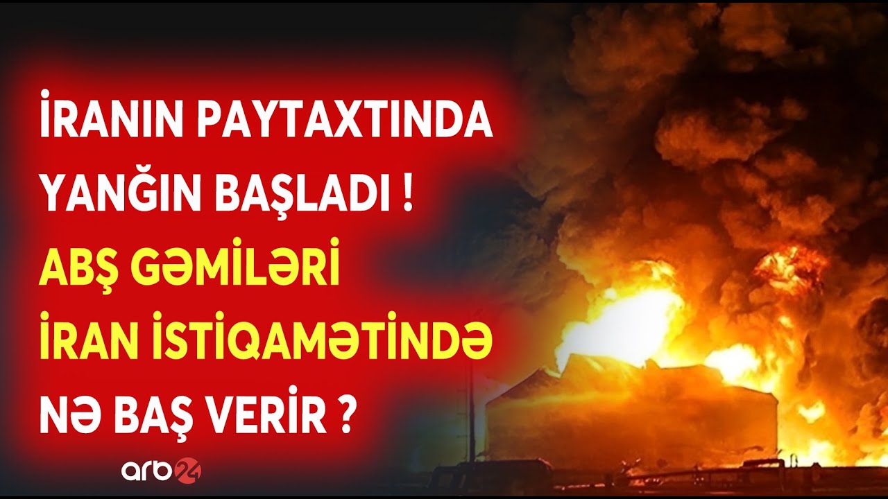 SON DƏQİQƏ! Tehranda GENİŞMİQYASLI YANĞIN BAŞLADI - Trampdan HÜCUM XƏBƏRDARLIĞI - NƏ BAŞ VERİR?