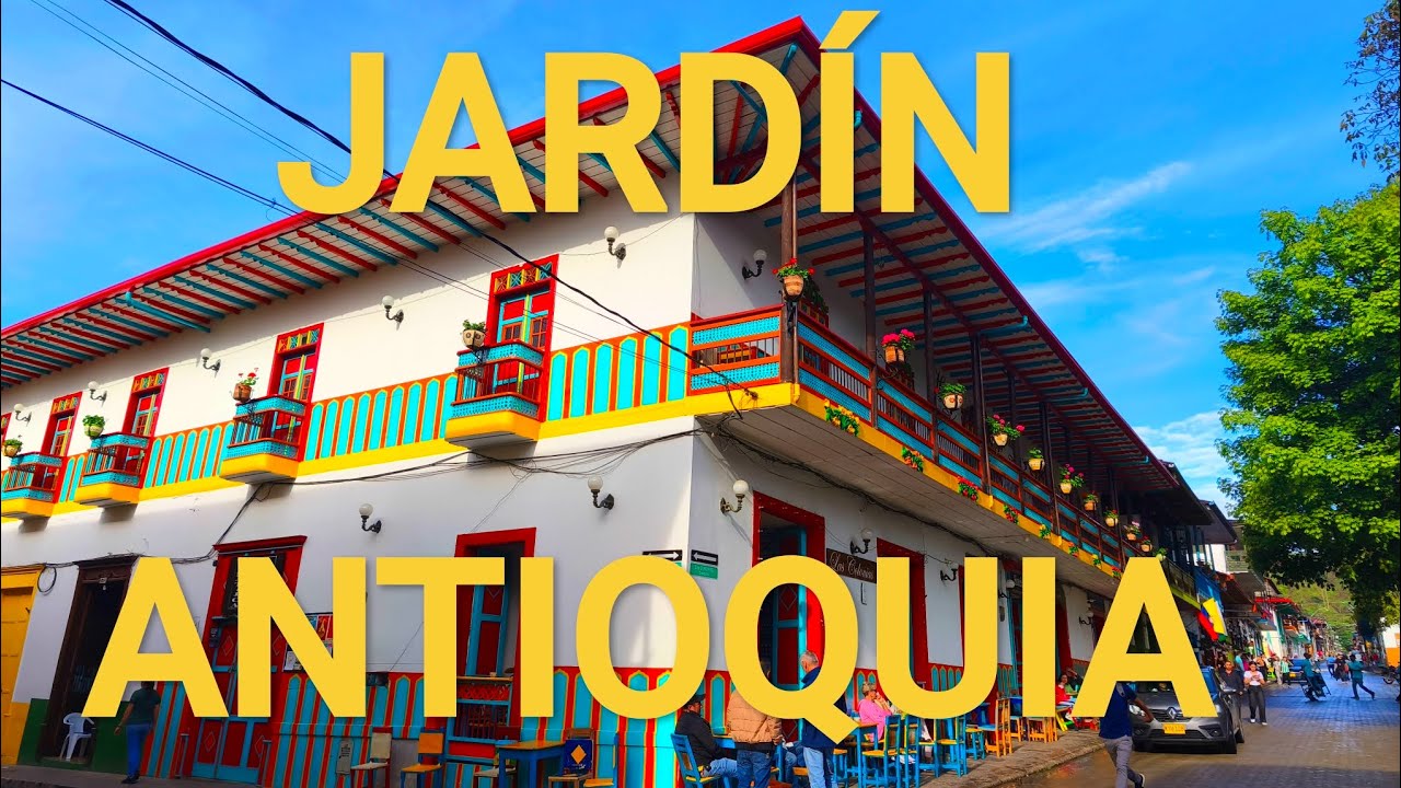 Jardín, Antioquia ¡UN PUEBLO INCREÍBLE! GUIA PARA RECORRERLO.