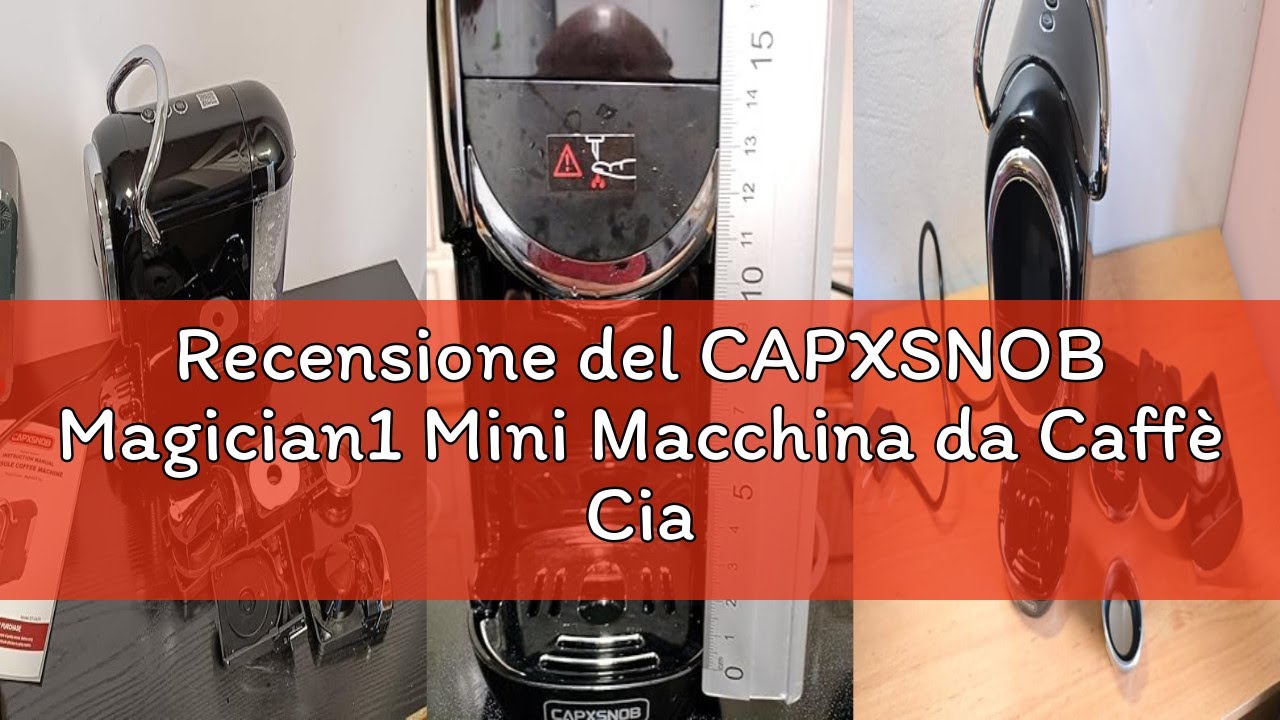 Recensione del CAPXSNOB Magician1 Mini Macchina da Caffè Cialde 5in1 per Nespresso Originali, Dolce