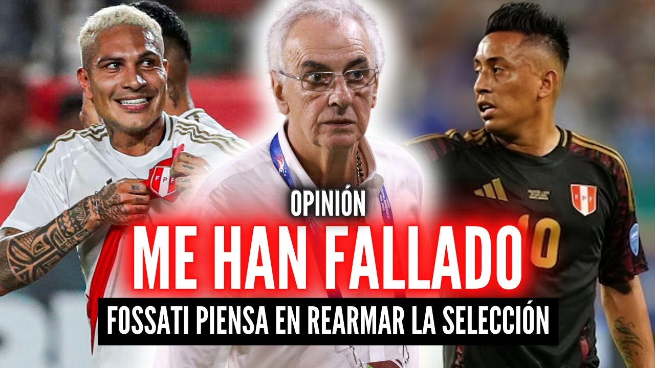 FOSSATI SE SIENTE DECEPCIONADO🏆&iquest;RECAMBIO PARA ENFRENTAR A COLOMBIA?💥EL NONNO CONFI&Oacute; EN ELLOS