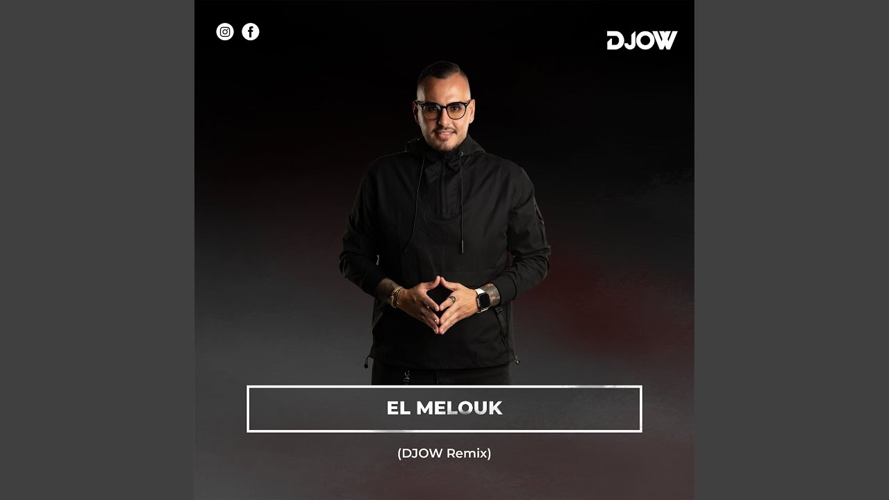 El Melouk (DJOW Remix)