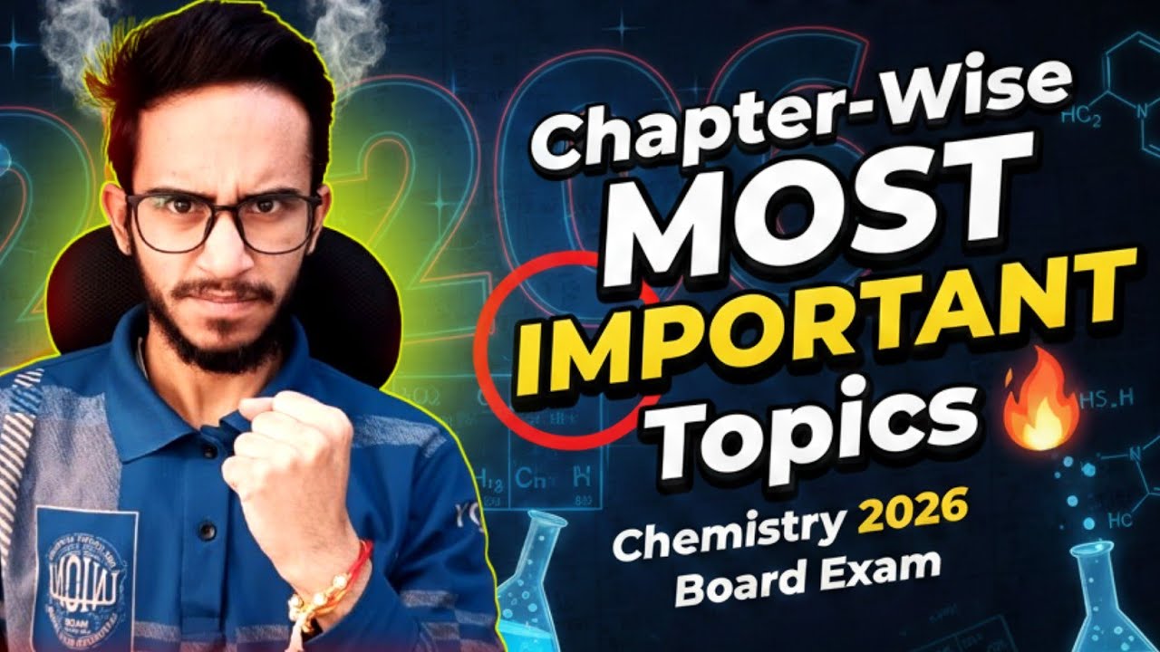 Most Important Topics For Chemistry Class 12 Boards 2026 | Chemistry Class 12 Important Topics