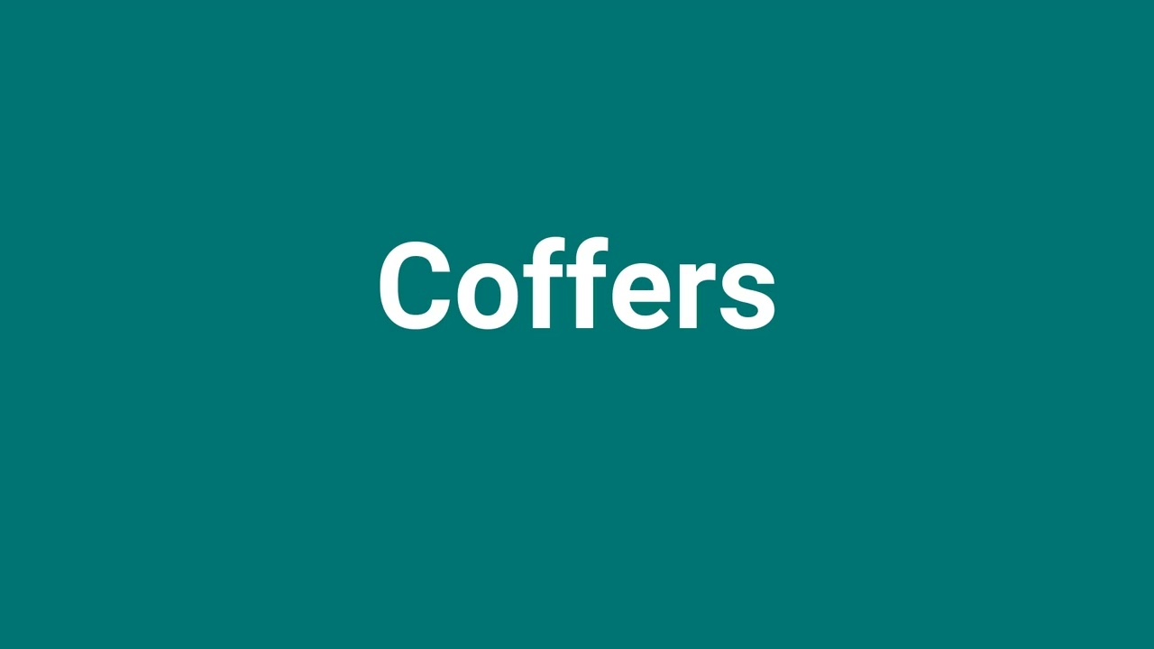 'Coffers' Meaning and Pronunciation