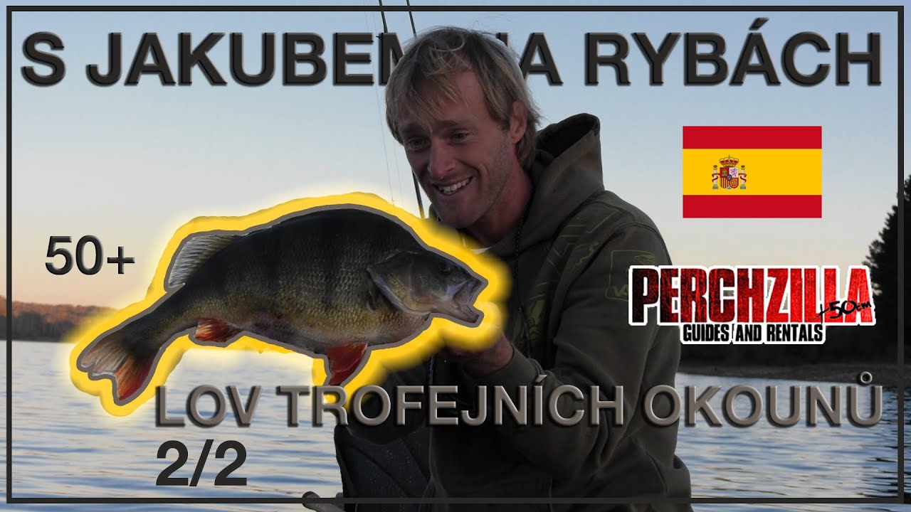 S Jakubem na ryb&aacute;ch - Perchzilla - Lov trofejn&iacute;ch okounů s Claudi&iacute; Darga a Romanem Kuřilem