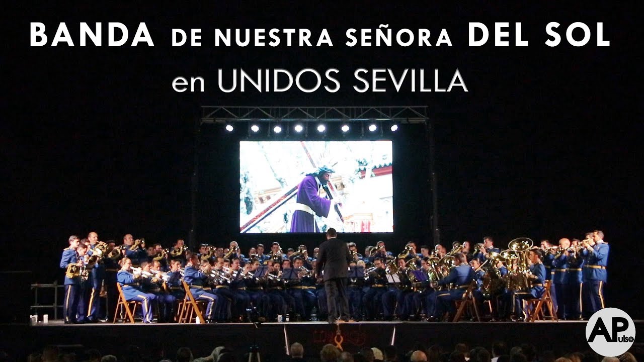 Banda de Nuestra Se&ntilde;ora del SoL | Unidos Sevilla 2019