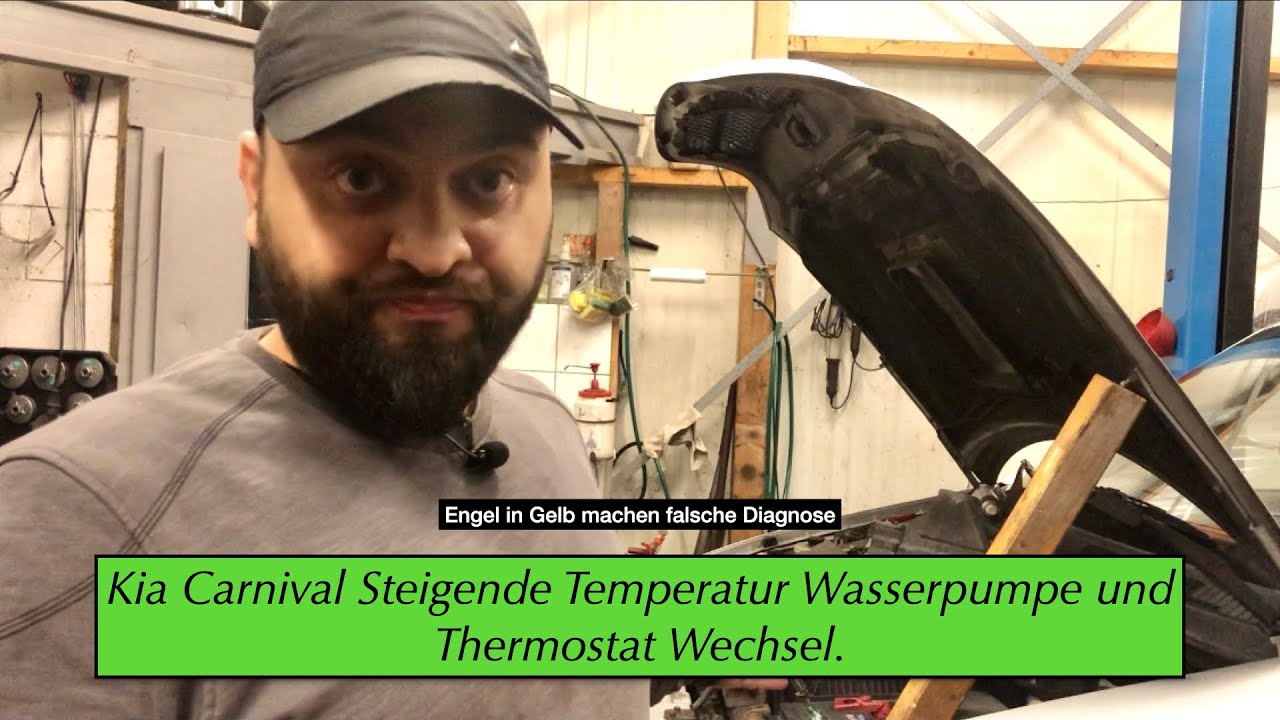 Kia Carnival Steigende Temperatur Wasserpumpe und Thermostat Wechsel. Wir Prüfen Das Thermostat