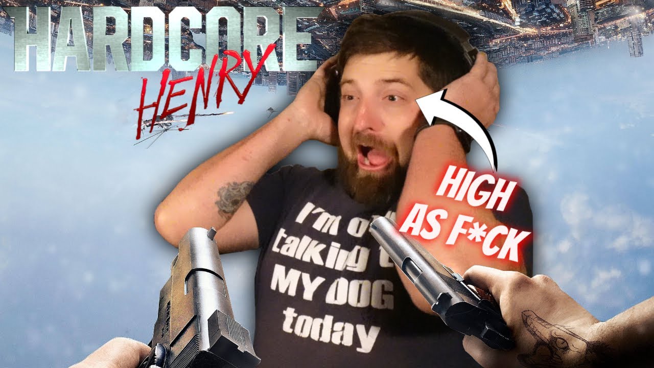 I watched *HARDCORE HENRY* HIGH-AF!
