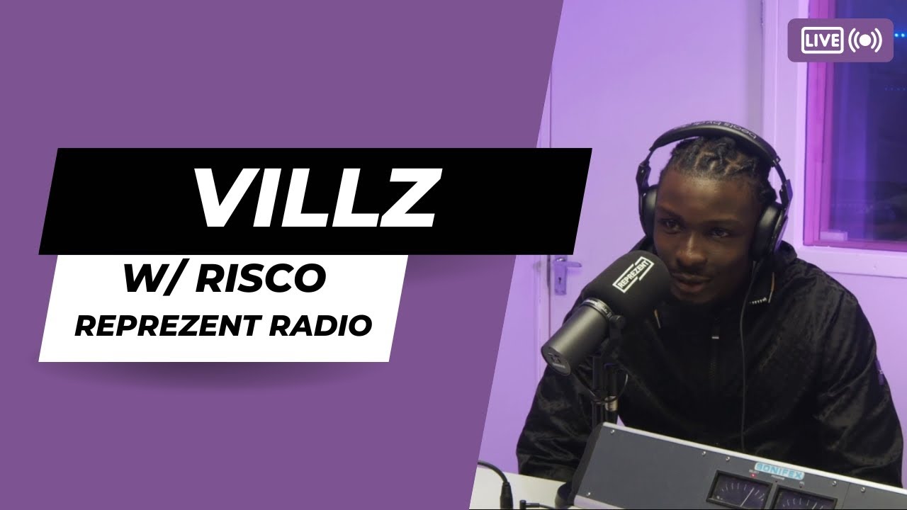 Villz talks working with J Hus, growing up in Stratford + more | Reprezent Radio interview w/ Risco