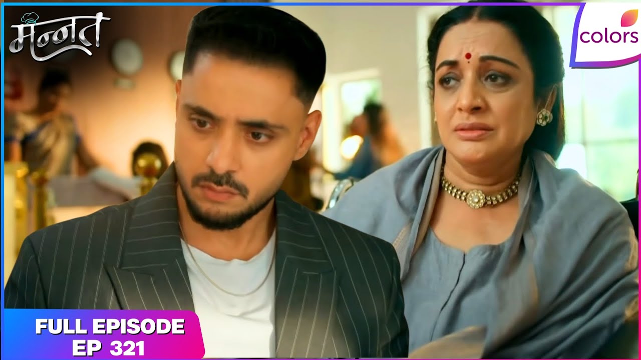Mannat Har khushi paane ki | Full Episode - 321 | Vikrant Misses Neetu | Colors TV