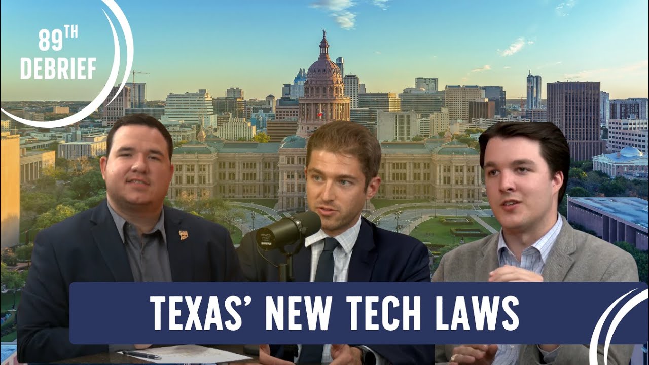 Texas&rsquo; Game-Changing Tech Laws of 2025 | 89th Legislature Debrief