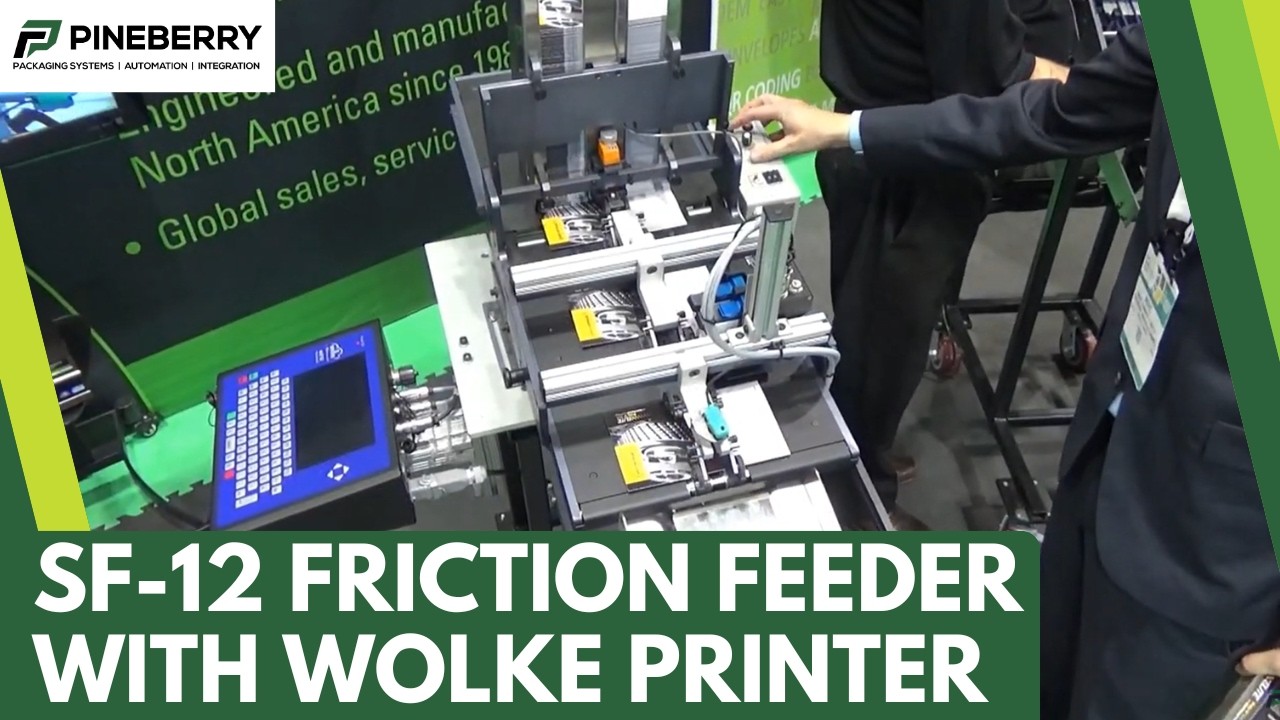 Friction Feeder SF-12 with Wolke Print at Pack Expo East - Pineberry Manufacturing