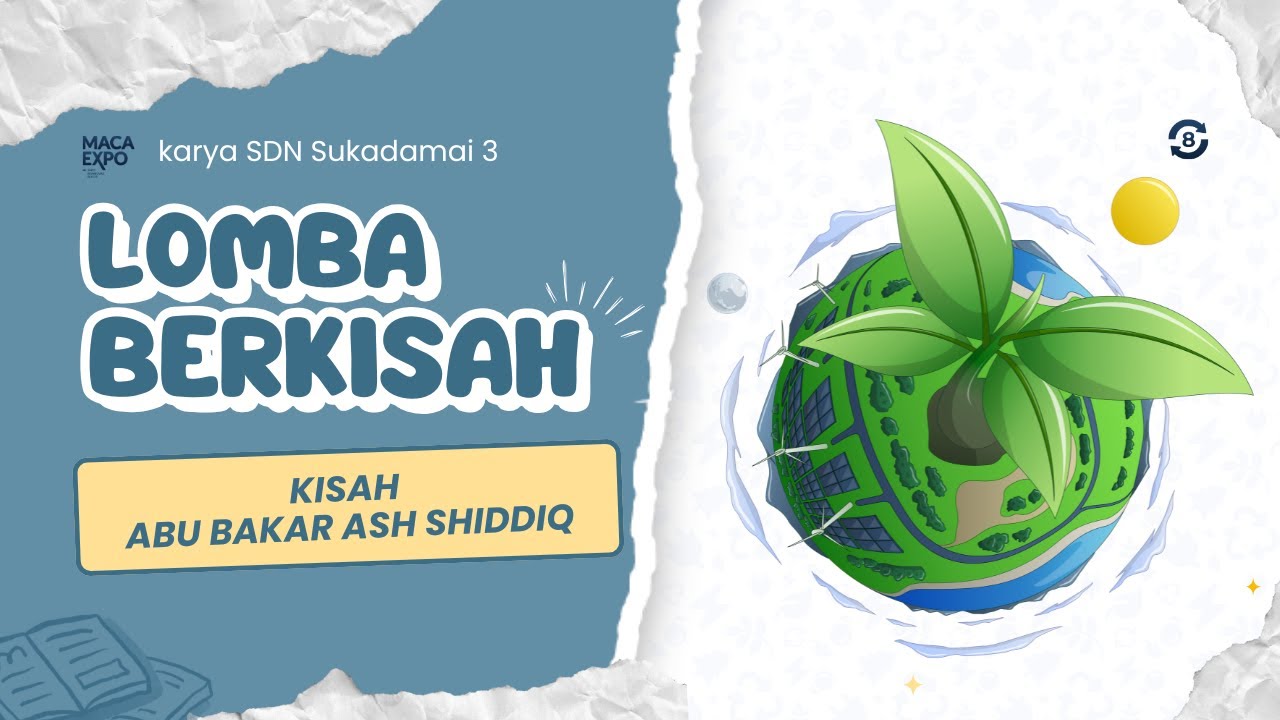 SDN Sukadamai 3 - Kisah Abu Bakar Ash Shiddiq