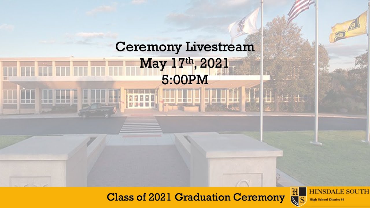 Hinsdale South High School 2021 Graduation Ceremony