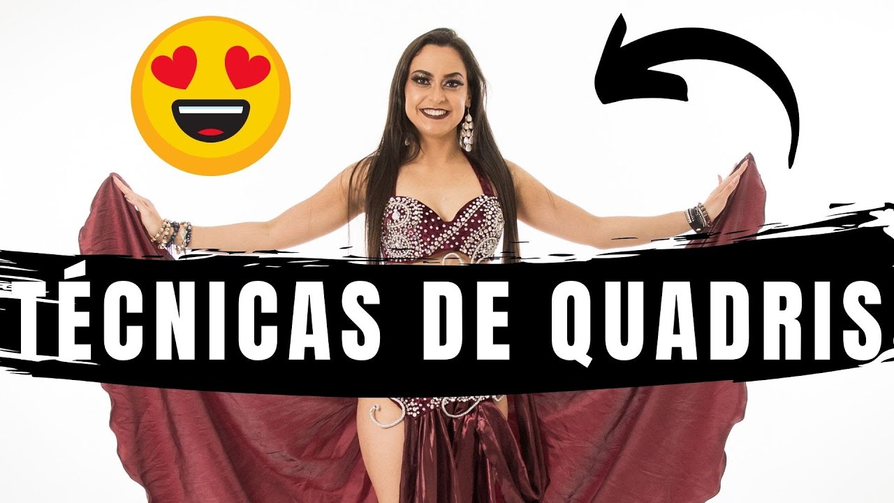TÉCNICAS DE QUADRIS INTRODUTÓRIAS NA DANÇA DO VENTRE - UPS, TWIST, L E VARIAÇÕES PATRÍCIA CAVALCANTE