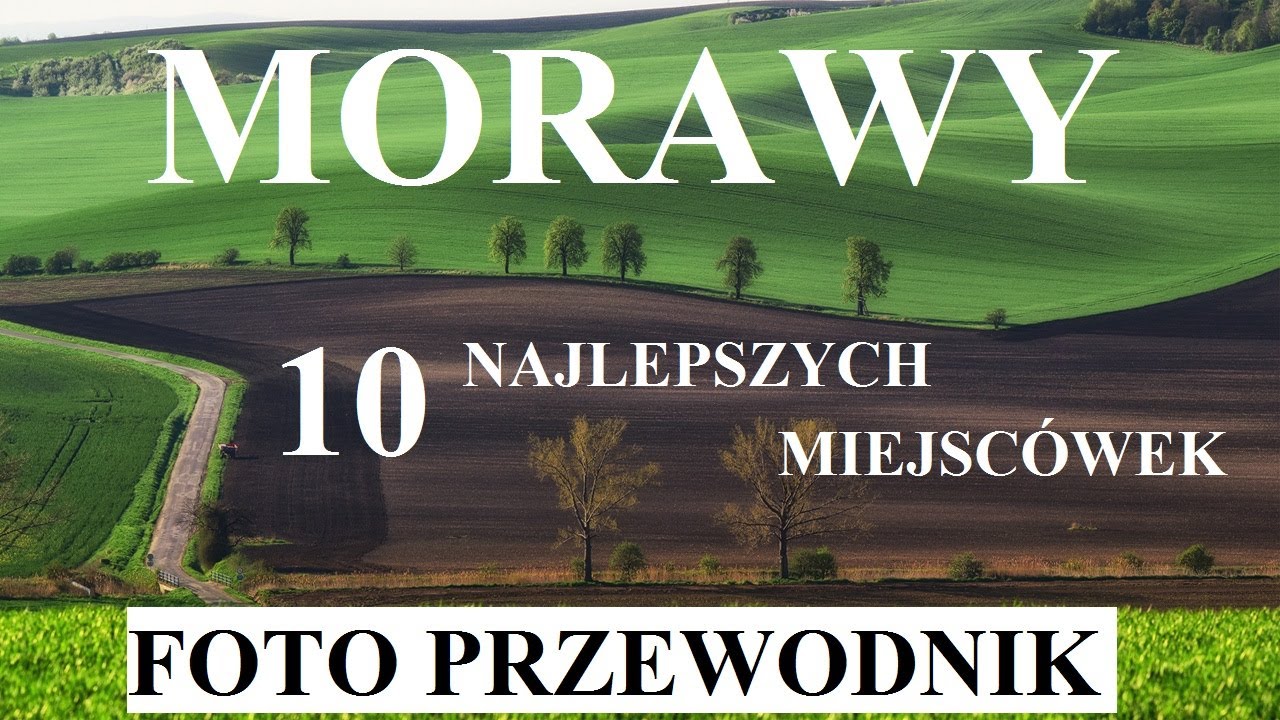 Morawy - przewodnik fotograficzny, Moravia - photoguide