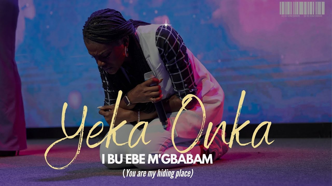 I BU EBE M'GBABAM  COVER ( YOU ARE MY HIDING PLACE) - YEKA ONKA