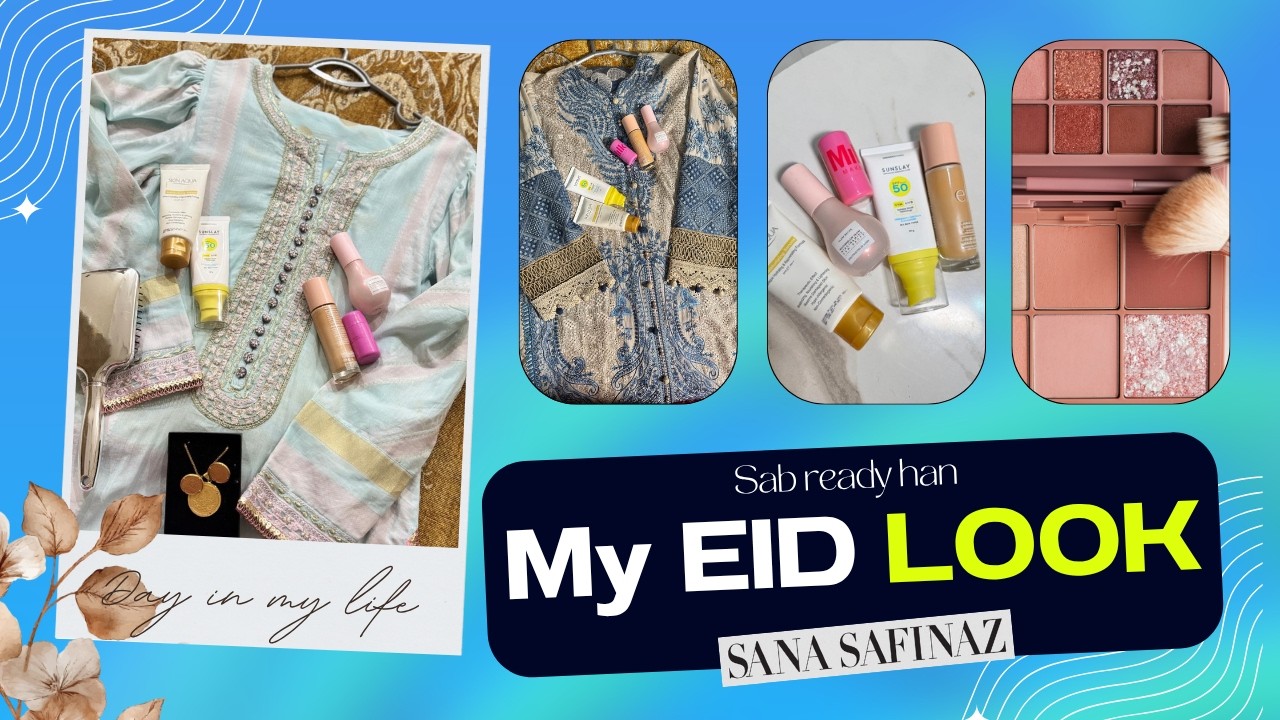 Get Ready With Me for Eid 2025 🌙 | Eid Makeup + Sana Safinaz Outfit Reveal! | Eid Series "Ep 8"