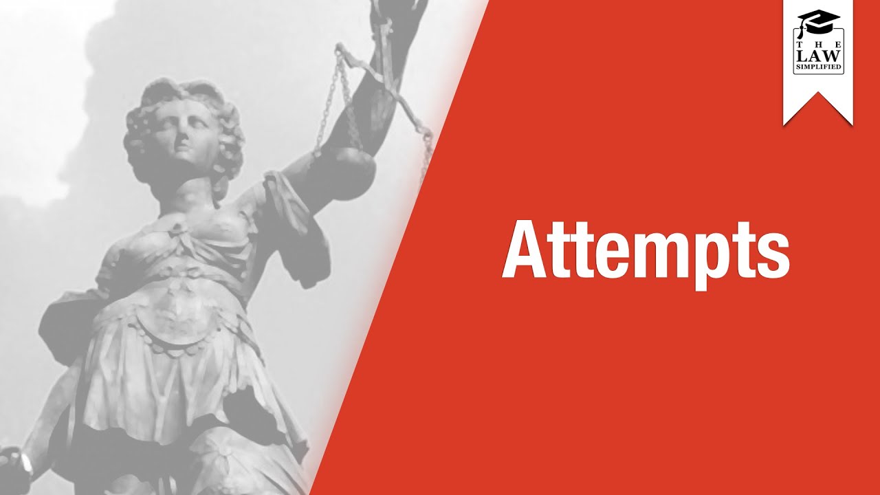 Criminal Law - Attempts