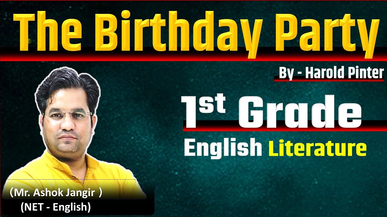 RPSC 1st Grade English Literature, The Birthday Party : Harold Pinter, Part -2 Ashok Jangir Sir