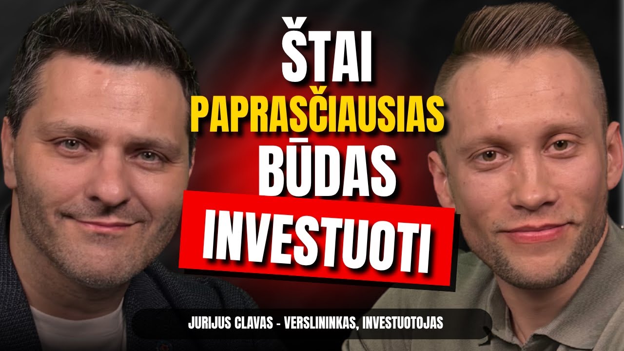 JURIJUS CLAVAS: Didžiausia rizika yra NEINVESTUOTI | POCIŪNAS PODCAST