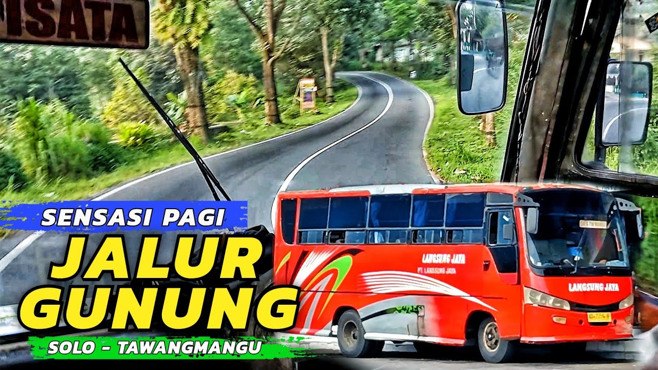 TRIP SOLO - TAWANGMANGU | NAIK BUS LANGSUNG JAYA‼️BUS KECIL YANG TANGGUH