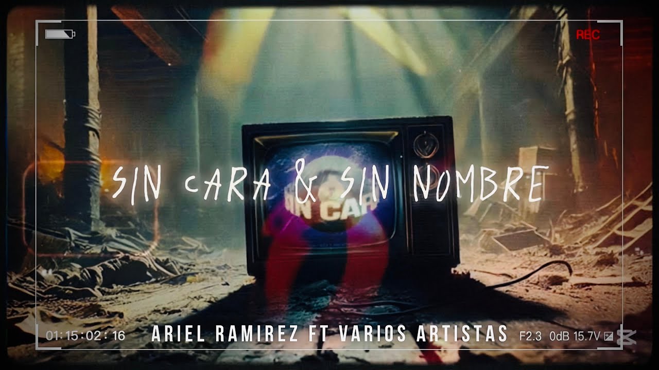 SIN CARA Y SIN NOMBRE ❌ ARIEL RAMÍREZ FT VARIOS ARTISTAS